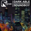 Dark Able - Sound Boy