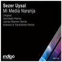 Sezer Uysal - Mi Media Naranja (James Warren Remix)