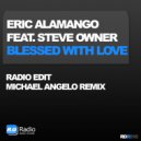 Eric Alamango feat. Steve Owner - Blessed With Love (Radio Edit)