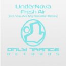 UnderNova - Fresh Air (You Are My Salvation Remix)