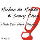 Ruben de Ronde & Danny Chen - While You Were Sleeping
