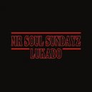 Lukado - Mr Soul Sundayz