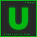 NYUSKA - The Cry Of The Soul