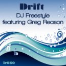 DJ Freestyle featuring Greg Reason - Drift (Ollie Brooke Remix)