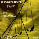 Swyft - Monday Kills