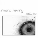 Marc Henry - Follow Me (Dub Mix)