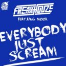 Freakhouze feat. King Mook - Everybody Just Scream (DJ Vivid Remix)