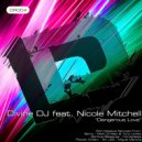 Divine DJ feat. Nicole Mitchell - Dangerous Love (Sir LSG\'s Dangerous Vibes)