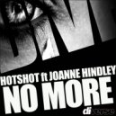 Hotshot ft Joanne Hindley - No More 2012 (Rhythm Rockerz Remix)