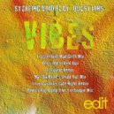 Sterling Void Ft. Questions - Vibes (Tony Cannon\'s Late Night Remix)