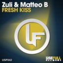 Zuli & Matteo B - Fresh Kiss (Underground Dub)
