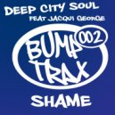 Deep City Soul Feat Jacqui George - Shame (Samson Lewis Dub)