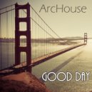 ArcHouse - Awakening (Original Mix)