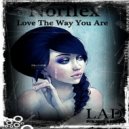 Norflex - Love The Way You Are