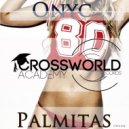 Onyc - Palmitas (Original Mix)
