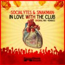 Socialytes & Snakman - In Love With The Club (Ted Roll Remix)
