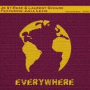JR St-Rose & Laurent Schark Feat. Julia Lexis - Everywhere (Original Short Edit)