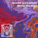 Maxime Alexander - Dress The Part (Instrumental)