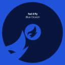 Feri 4 Fly - Blue Ocean (Original Mix)