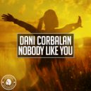Dani Corbalan - Nobody Like You (Radio Edit)