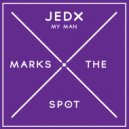Jedx - My Man