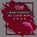 Dj. Livio Bivi - Body Trembles