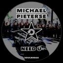 Michael Pieterse - Need U