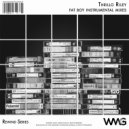 Thrillo Riley - Fat Boy (Instrumental Interlude Mix 7)