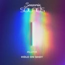 Allvix - Hold On Baby