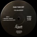 Paid Time Off - Itza Blackout (Egyptian Lover Remix)
