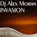 Dj Alex Moran - Invasion