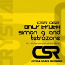 Simon G & Tetrazone - Only Truth (Jective presents Muska Remix)