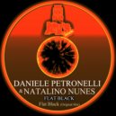 Daniele Petronelli & Natalino Nunes - Flat Black