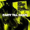 Jose Spinnin Cortes feat. Vanessa Masciarelli - Party Till Dawn (Ivan Guzman Remix)
