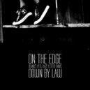 Down By Law - On the Edge (Steve Banks Remix)