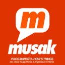 Paco Maroto - How\'s Things (Angel Navarro Remix)
