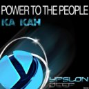 Ka Kah - Power To The People (Danny Waters Remix)