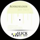 Roekoeloos - My Skit (Luna Ludmila Remix)