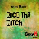 Astra Teck - Kick The Witch (Dani Bosco Remix)