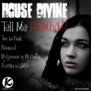 House Divine - Tell Me (Rosske & LMR Remix)