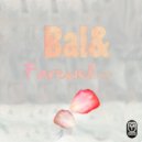 Bal& - Farewell (Original Mix)