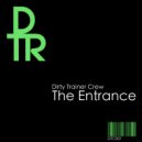 Dirty Trainer Crew - Boiler Room (Original Mix)