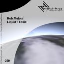 Rob Meloni - Toxic