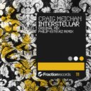 Craig Meichan - Interstellar (Philip Estevez Remix)