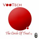 Vootech - The Circle Of Trust (Original Mix)
