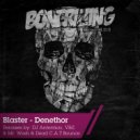 Blaster - Denethor (Mr. Wesh & Dead C.A.T Bounce Remix)