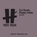Robin Hirte, DJ Rush - Evil (DJ Rush Remix)