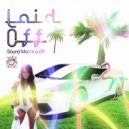 Laid Off - Lust Trigger