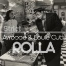 Avrosse & Louie Cut - Rolla
