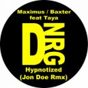 Maximus Baxter feat Taya - Hypnotized (Maximus Baxter Remix)